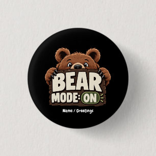 Bärenmodus aktiviert: Lustiger Grizzly-Bär-Tier-Gr Button