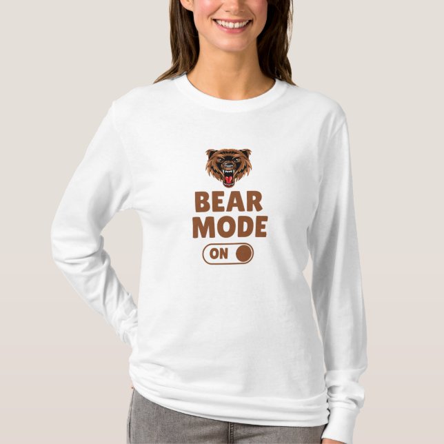 Bärenmodus eingeschaltet T-Shirt (Vorderseite)