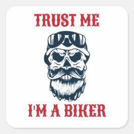 Bärenskull | Motorrad | Vertrau mir, ich bin Fahrr Quadratischer Aufkleber