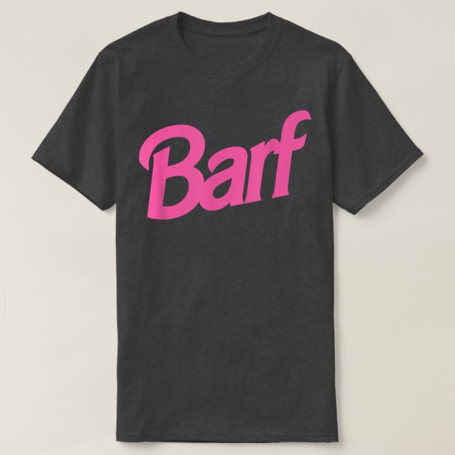 Barf Funny Parody Barf Pink White T-Shirt (Design vorne)
