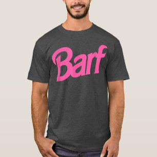 Barf Funny Parody Barf Pink White T-Shirt