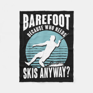 Barfuß, wem brauchen Skier sowieso humorvoller Was Fleecedecke