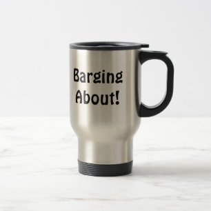 Barging About Reisebecher