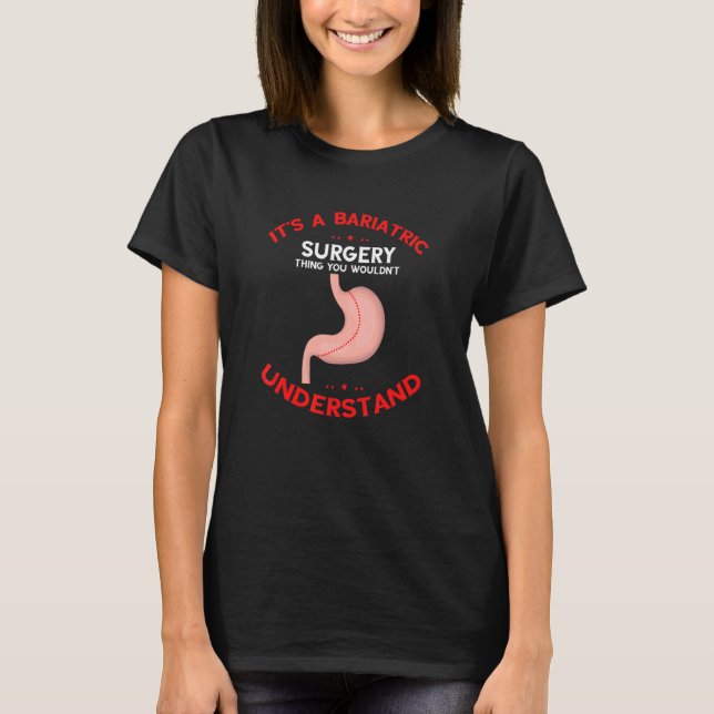 Bariatric Sleeve and Weigh Loss Surgery Design T-Shirt (Vorderseite)