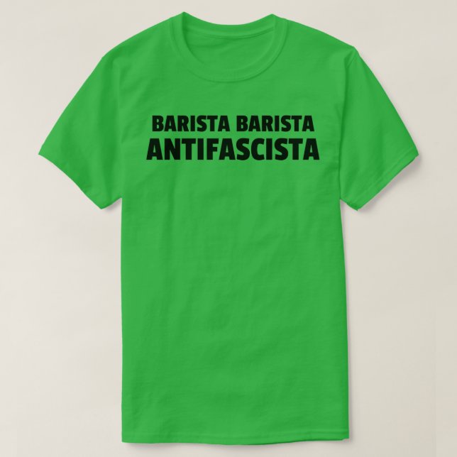 Barista Barista Antifascista 5 T-Shirt (Design vorne)