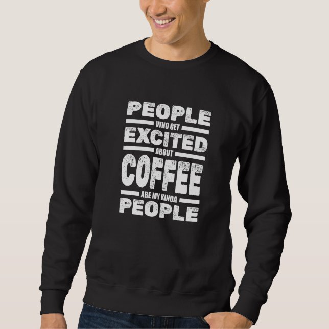 Barista Coffeemaker Beans Coffeine Coffee Barista Sweatshirt (Vorderseite)