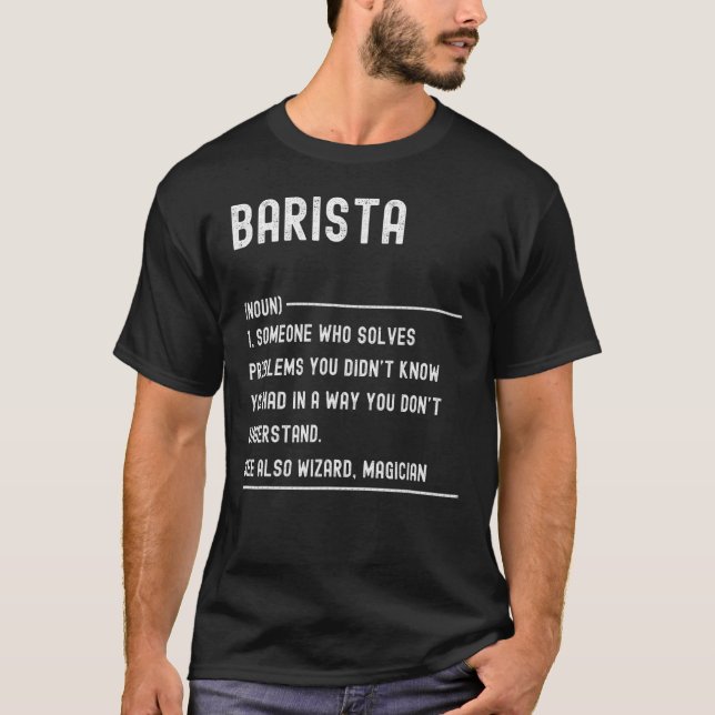 Barista Definition Shirts Funny Job Title (Vorderseite)