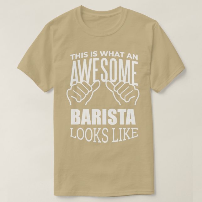 Barista Funny Sprichwort 1 T-Shirt (Design vorne)