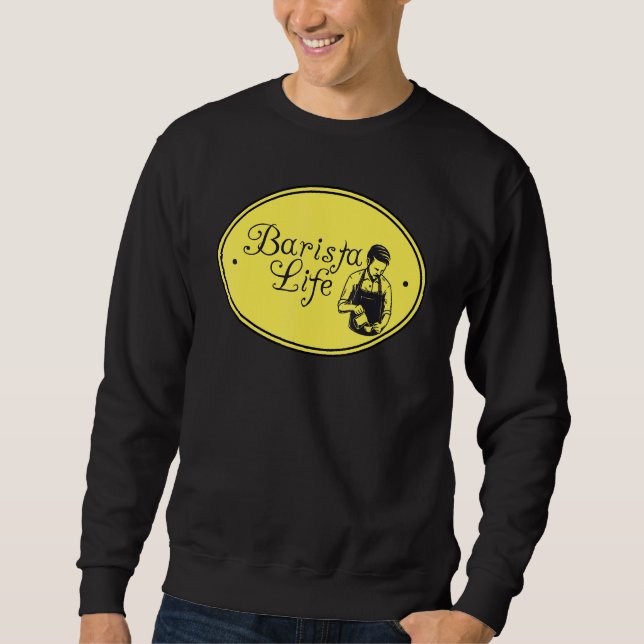 Barista Life Coffee Maker Espresso Homebarista Fil Sweatshirt (Vorderseite)