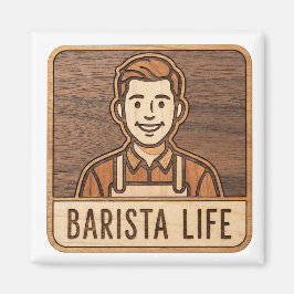 Barista Life Wooden Magnet