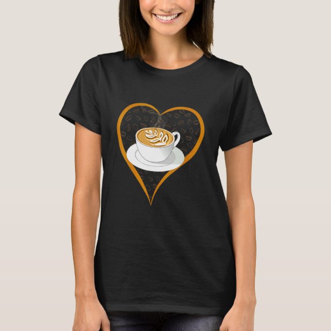 Barista Niedlich Coffee Heart Coffee Cappuccino T-Shirt (Vorderseite)