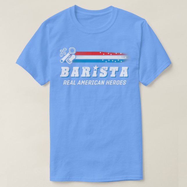 Barista Real American Heroes T-Shirt (Design vorne)