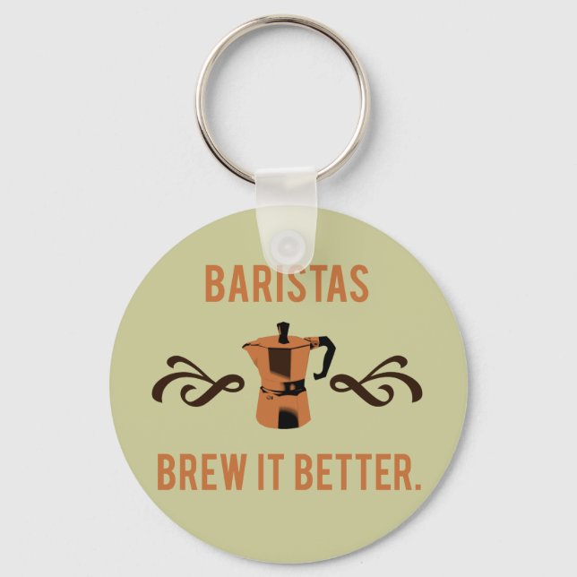 Baristas Brew it Better Schlüsselanhänger (Vorderseite)