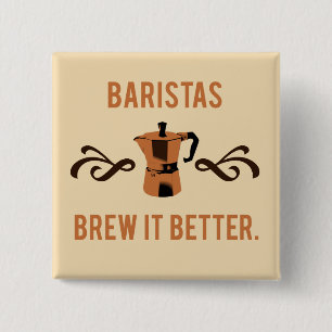 Baristas Gebräu es besser Button