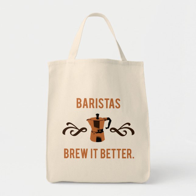 Baristas Gebräu es besser Tragetasche (Vorne)