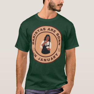 Baristas sind im Januar-Alternativdesign geboren T-Shirt
