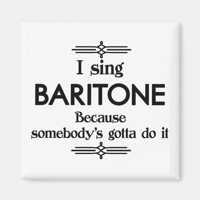 Baritone - Gotta Funny Music Magnet (Vorne)