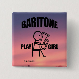 Baritone Play Girl Button