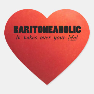 Baritoneaholic Life Heart Sticker