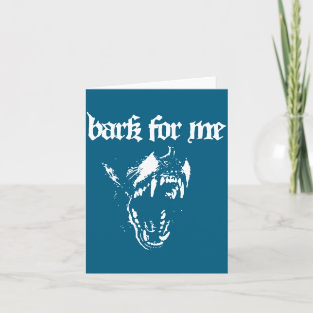 Bark For Me Fierce Dog Blackletter Aesthetic For M Karte (Vorderseite)