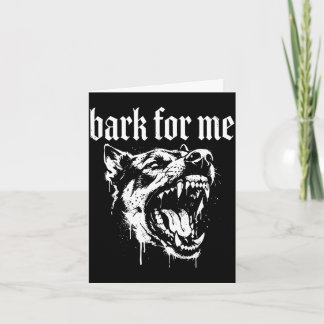 Bark for me funny dog meme karte