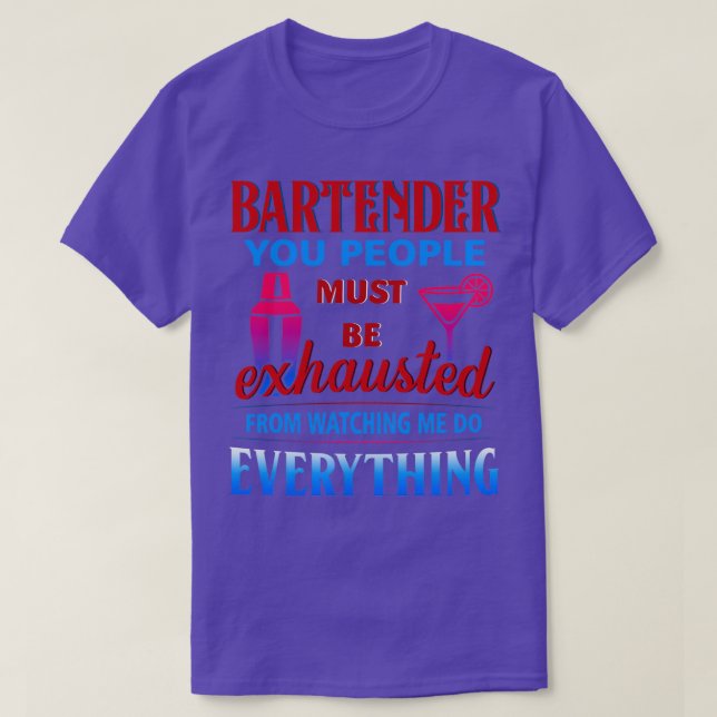 BARKEEPER, DEN SIE MENSCHEN MÜSSEN T-Shirt (Design vorne)