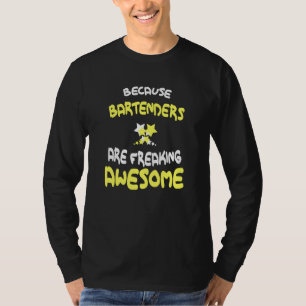 Barkeeper frieren Phantastisches Shirt für Barten