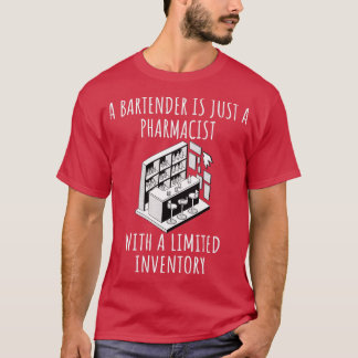 Barkeeper Funny Sprichwort 30 T-Shirt