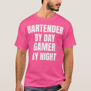 Barkeeper für Tag Gamer für Nacht T-Shirt