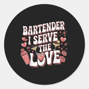 Barkeeper I Serviere der Liebe Valentinstag Funny Runder Aufkleber