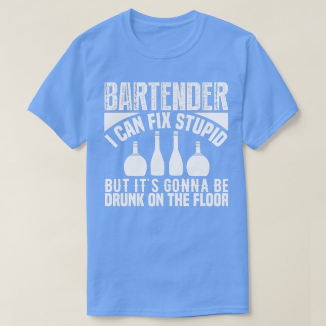 Barkeeper ich kann dumm reparieren, aber itx27s wi T-Shirt (Design vorne)