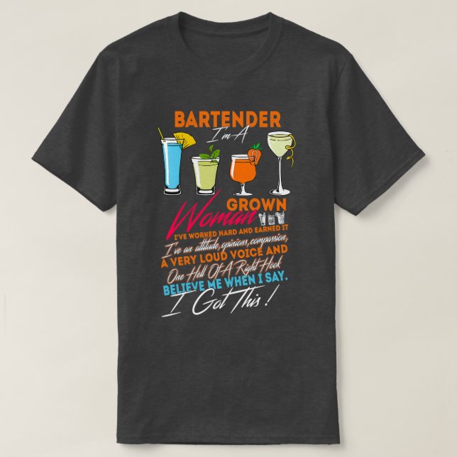 Barkeeper Im a Grown Woman T-Shirt (Design vorne)