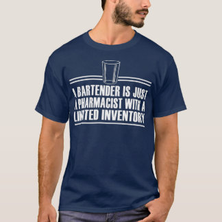 Barkeeper ist ein Apotheker mit beschränktem Inven T-Shirt