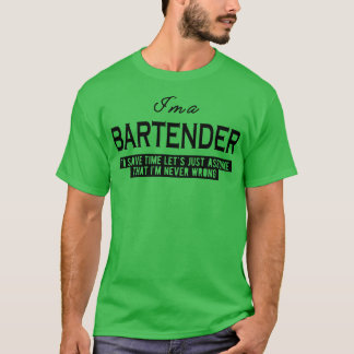 Barkeeper Lasse davon ausgehen, dass ich nie falsc T-Shirt