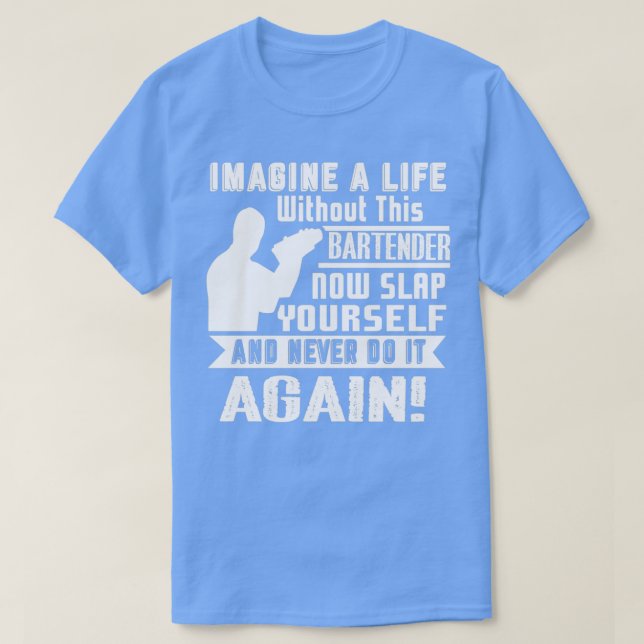 Barkeeper Leben ohne Barkeeper T-Shirt (Design vorne)