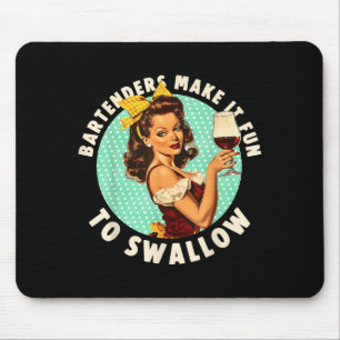 Barkeeper Machen Es Spaß Zu Schlucken Shirt Mousepad