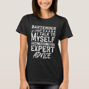 Barkeeper Mixologe Barkeeper Natürlich spreche ich T-Shirt