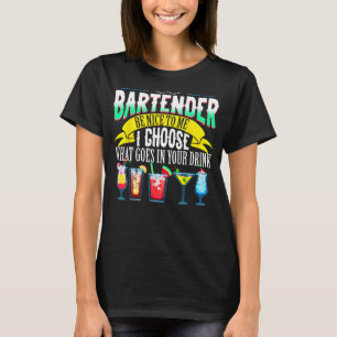 Barkeeper sei nett zu mir, ich wähle, was in deine T-Shirt