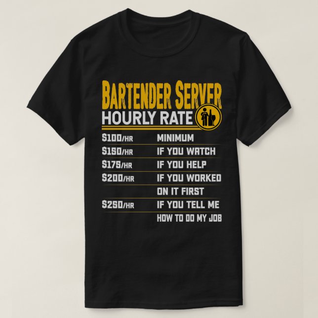 Barkeeper-Server Stundensatz Funny Barkeeper Waite T-Shirt (Design vorne)