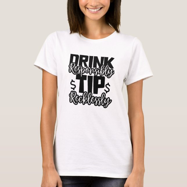 Barkeeper trinken verantwortungsvoll Tipp rücksich T-Shirt (Vorderseite)