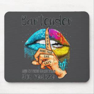 Barkeeper weiß mehr, als sie sagt, und bemerkt Kol Mousepad