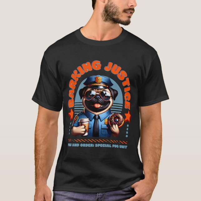 Barking Justice - Mops-Polizei T-Shirt (Vorderseite)