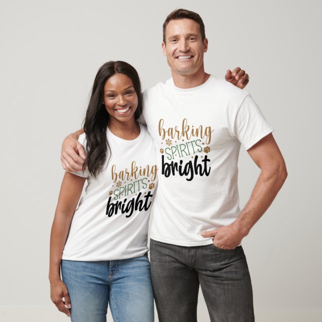 Barking Spirits Bright - Weihnachten T-Shirt (Unisex)