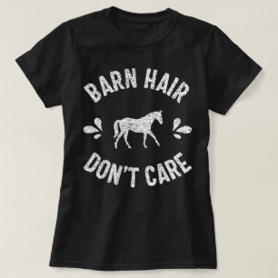 Barn Haare, keine Sorge, Pferdeliebhaber Rennen Re T-Shirt