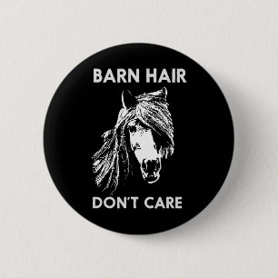 Barn Hair Dont Care Reiten Button