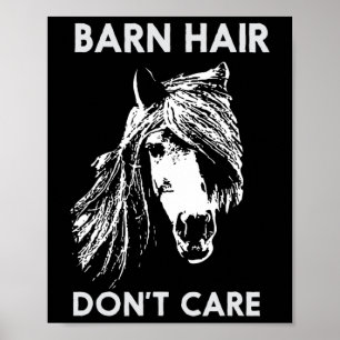 Barn Hair Dont Care Reiten Poster