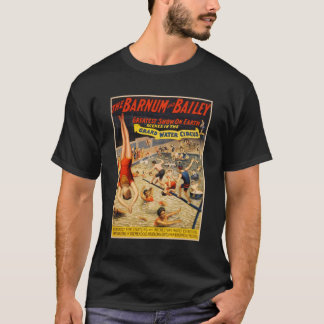 Barnum u. bestste Show Baileys auf Erde T-Shirt