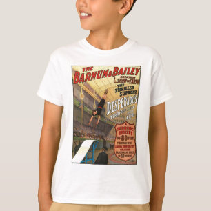 Barnum und Baileys Desperados Sprung ins Leben T-Shirt