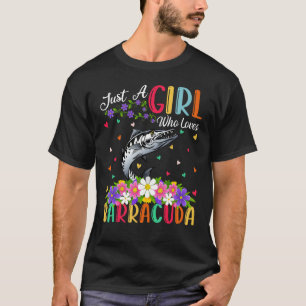 Barracuda-Fisch Nur Ein Mädchen Das Barracuda Lie T-Shirt