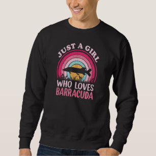 Barracuda Fisch Vintag Retro Nur ein Mädchen, das  Sweatshirt